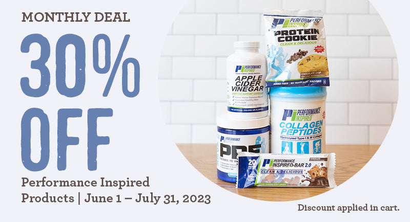 30% OFF Performance Inspired products! Only June 1st through July 31st. 