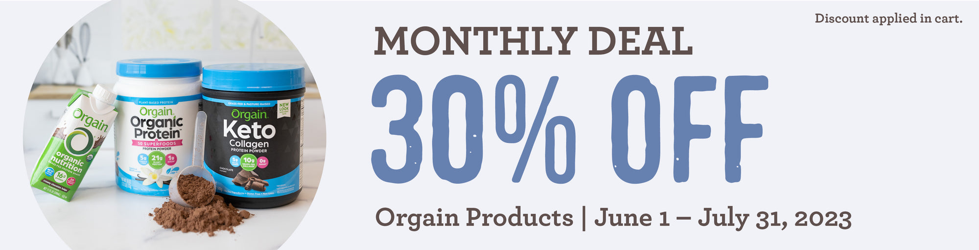 30% OFF Orgain product all through July!